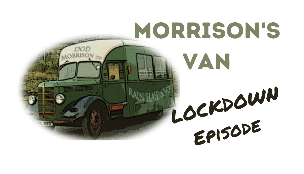 Morrison’s Van – LOCKDOWN